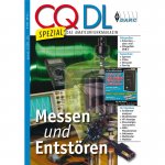 CQ DL Spezial: Messen und Entstören
